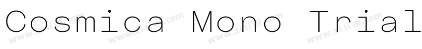 Cosmica Mono Trial B字体转换 Cosmica Mono Trial B字体转换